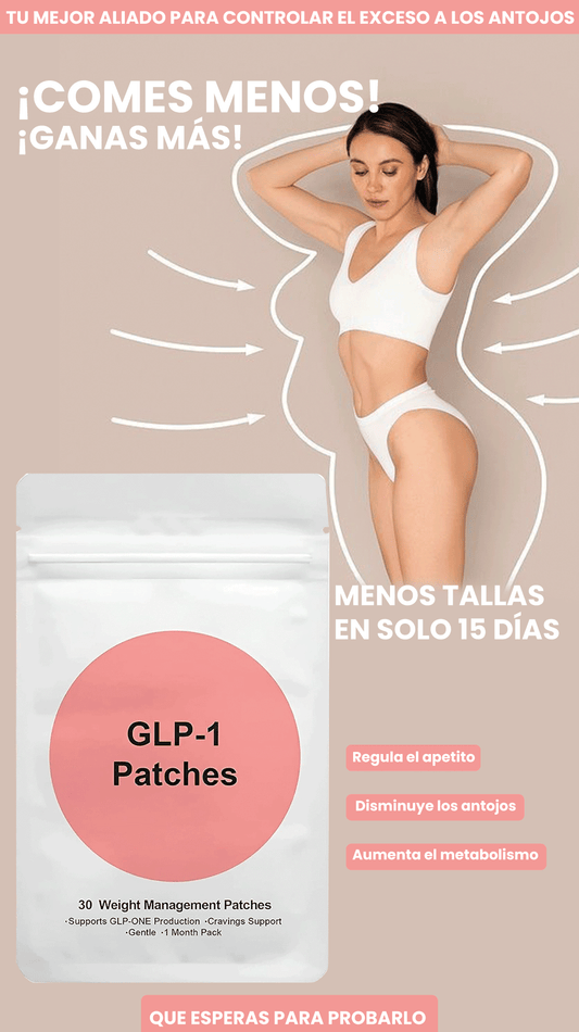 PARCHES GLP-1- Reducir tallas nunca fue tan fácil! Disminuye tus Ansiedad y el exceso de antojos de forma rapida y Natural